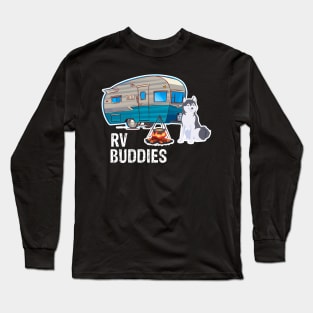 Siberian Husky Dog Rv Buddies Pet Lovers Funny Camping Camper Long Sleeve T-Shirt